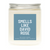 Smells Like Schitt's Creek Candle