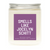 Smells Like Schitt's Creek Candle