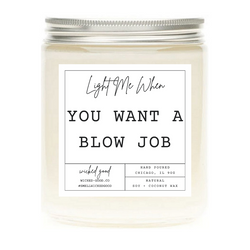 Light Me When You Want A BJ Candle | Natural Soy Candles | Wicked Good