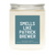 Smells Like Schitt's Creek Candle
