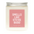 Smells Like Schitt's Creek Candle