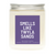 Smells Like Schitt's Creek Candle