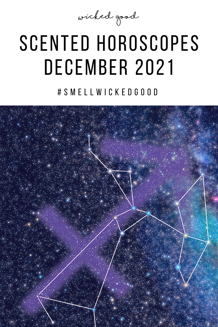 Scented Horoscopes December 2021 | Wicked Good