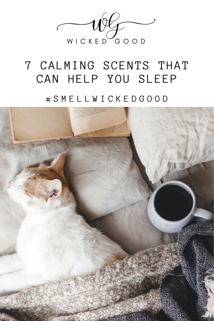 7 Calming Scents That Can Help You Sleep | Wicked Good Fragrance