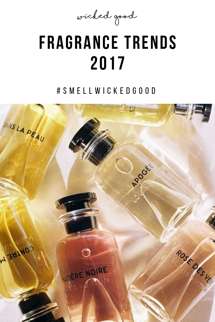 Fragrance Trends 2017