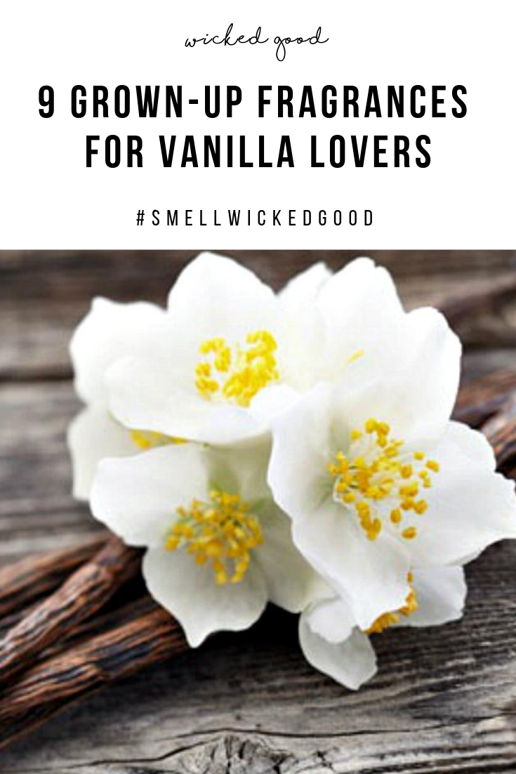 9 Grown-Up Fragrances for Vanilla Lovers