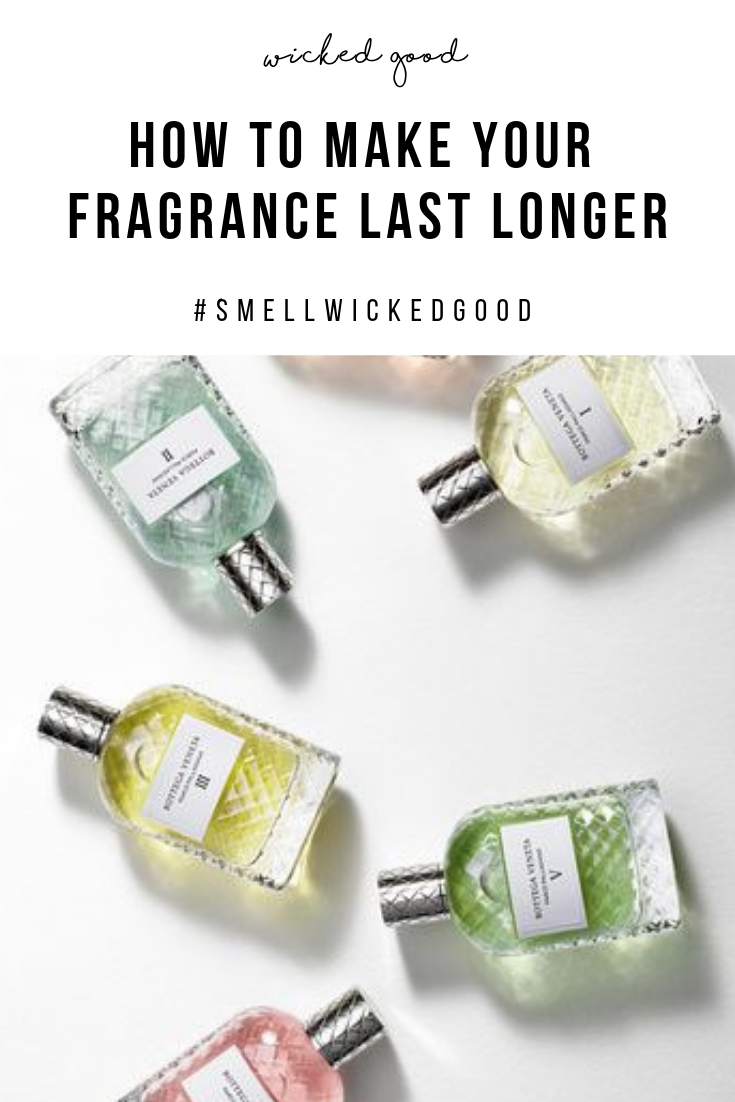 How To Make Your Fragrance Last Longer