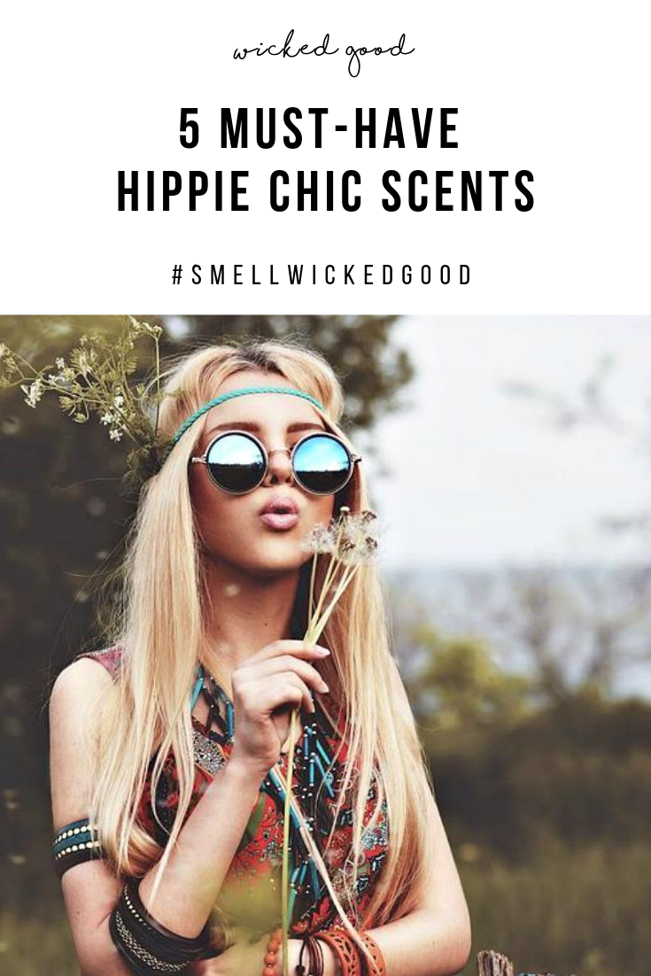 5 Must-Have Hippie Chic Scents