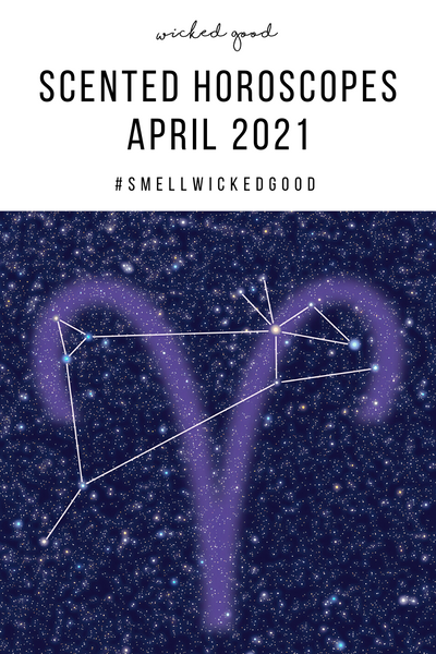 Scented Horoscopes April 2021 | Wicked Good