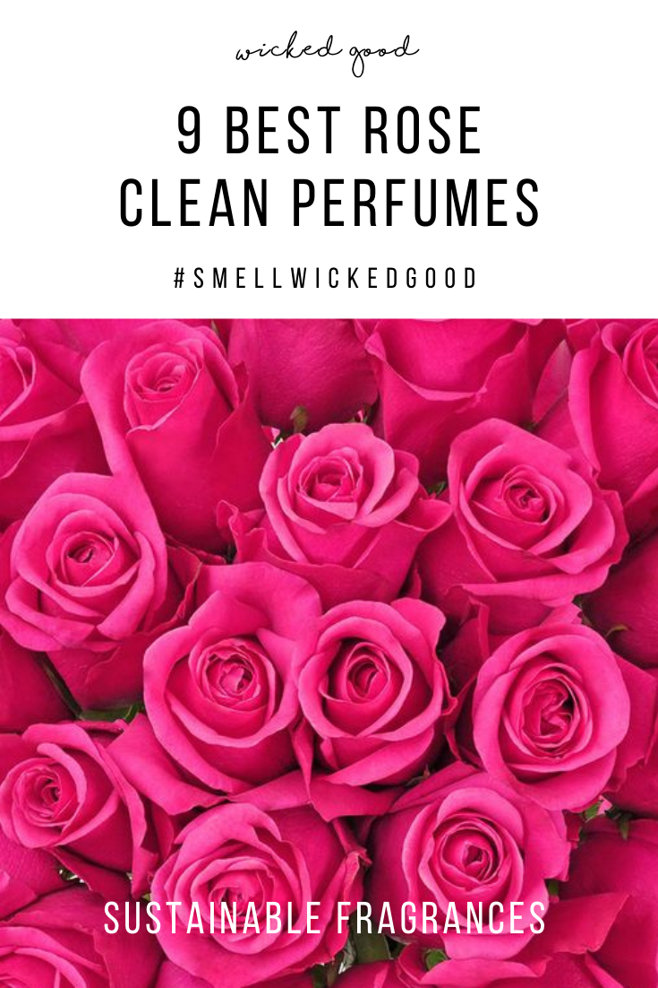9 Best Rose Clean Perfumes | Wicked Good