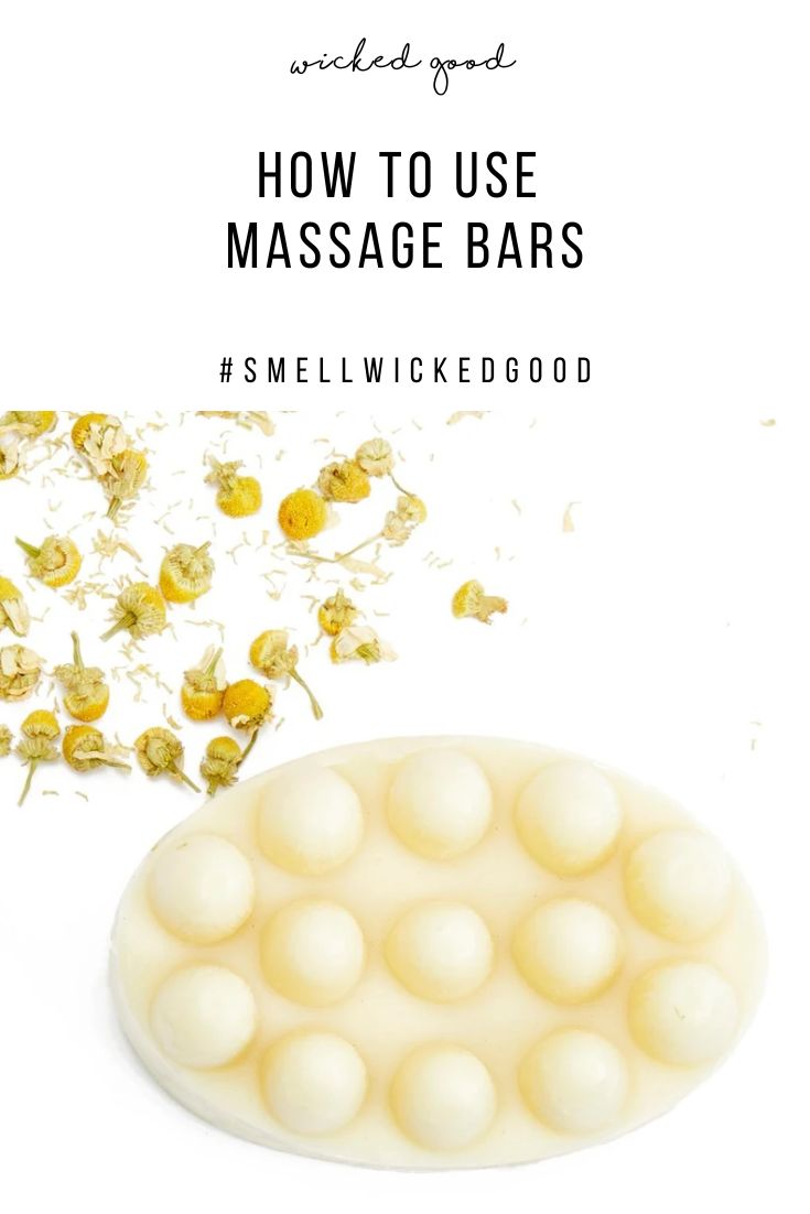 How to Use Massage Bars | Wicked Good