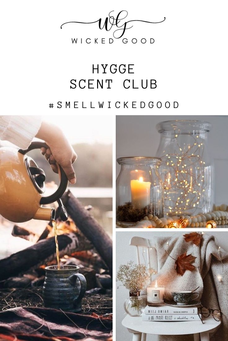 Hygge - January 2022 | Wicked Good Scent Club Clean Scents Delivered Monthly