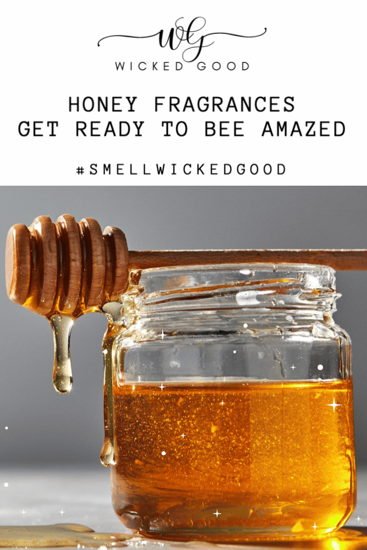 Honey Fragrances: Get Ready to Bee Amazed | Wicked Good