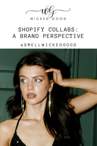 Shopify Collabs: A Brand Perspective | Wicked Good