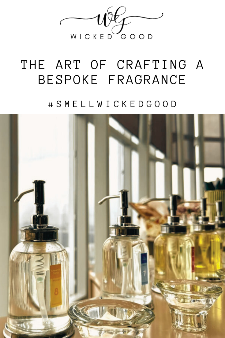 The Art of Crafting A Bespoke Fragrance | Wicked Good