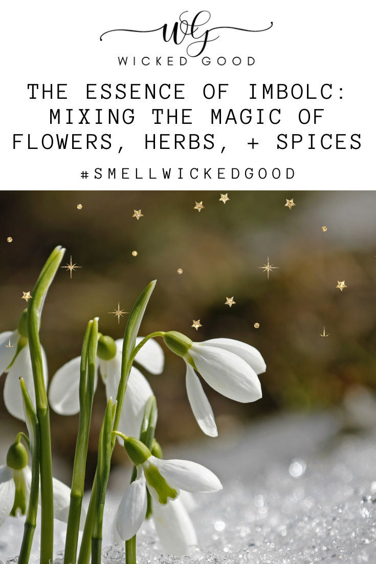The Essence of Imbolc: Mixing the Magic of Flowers, Herbs, + Spices into Spring Perfumes | Wicked Good