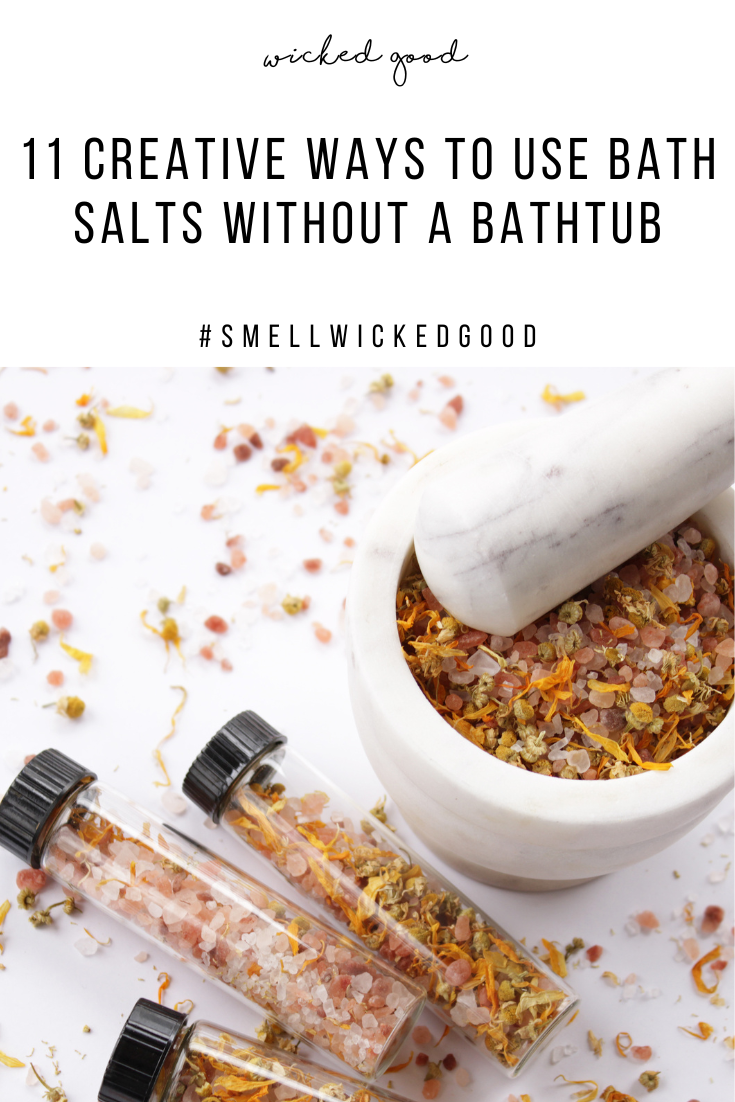 The Magic of Bath Salts  11 Creative Ways to Use Bath Salts Without a Bathtub | Wicked Good