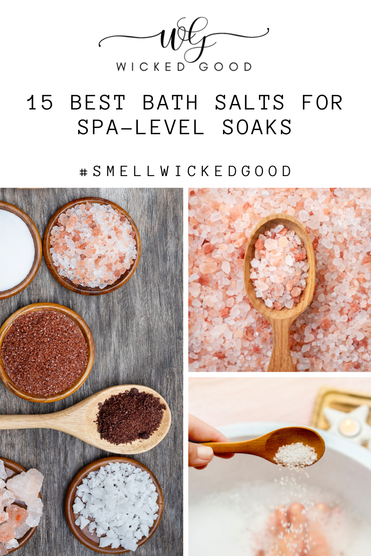 15 Best Bath Salts for Spa-Level Soaks (Not Your Average Soak) | Wicked Good the Secrets of Bath Salts: Not Just Your Average Soak | Wicked Good