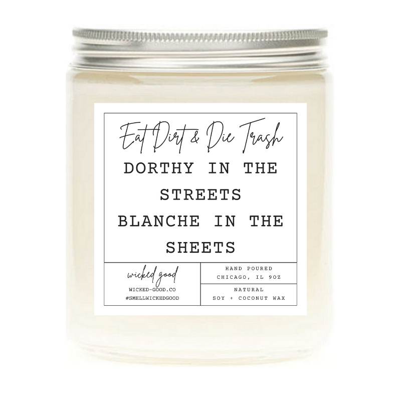 Dorothy In The Streets Blanche In The Sheets Candle | Personalized Soy Candles | Wicked Good