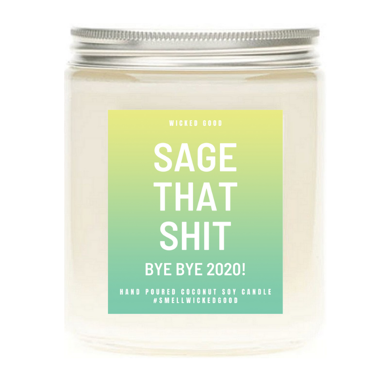 Sage That Shit Soy Candle