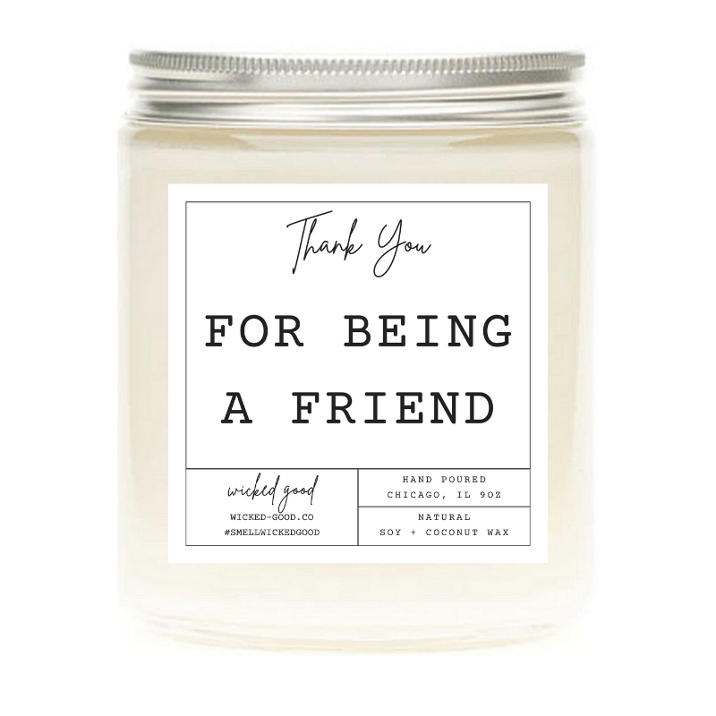 Thank You For Being A Friend Candle | Personalized Soy Candles | Wicked Good