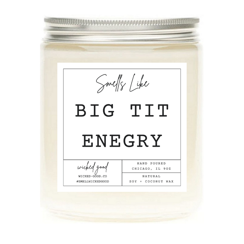 Big Tit Energy Candle | Personalized Soy Candles | Wicked Good