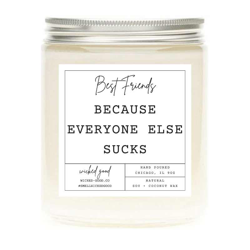 Everyone Sucks Candle | Personalized Soy Candles | Wicked Good