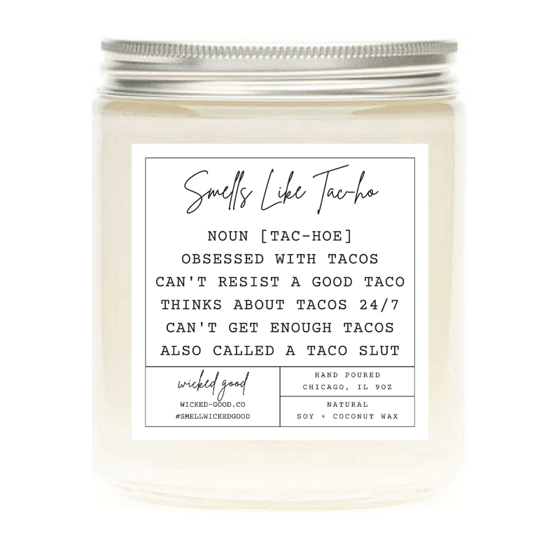 Smells Like Tac-ho Candle | Personalized Soy Candles | Wicked Good