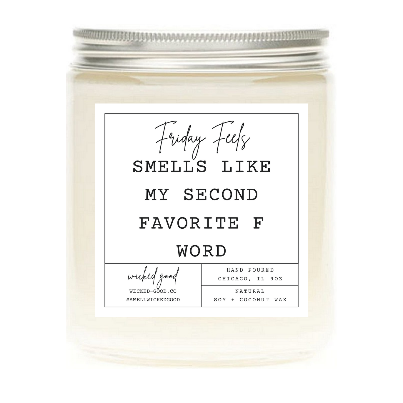 Friday Feels Candle | Personalized Soy Candles | Wicked Good