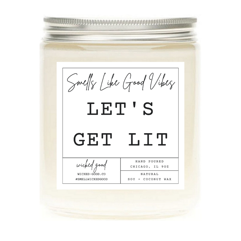 Let's Get Lit Candle | Personalized Soy Candles | Wicked Good