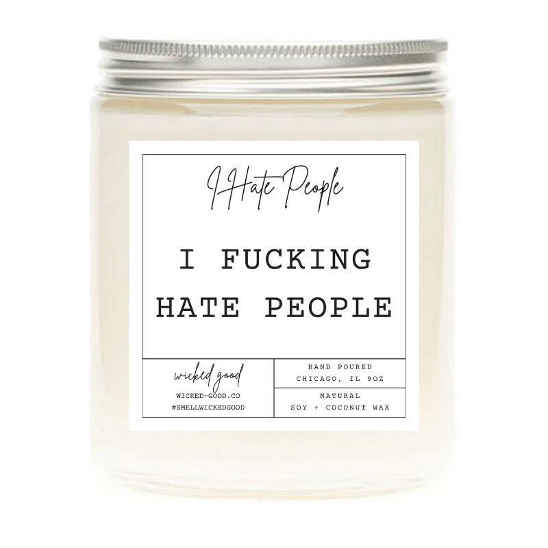 I Fucking Hate People Candle