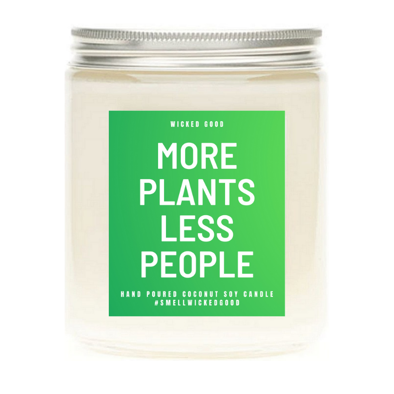 More Plants Less People Soy Candle