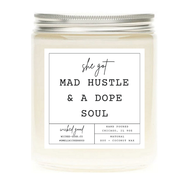 Mad Hustle & A Dope Soul Candle | Natural Soy Candles | Wicked Good