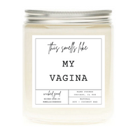 This Smells Like My Vagina Candle | Natural Soy Candles | Wicked Good